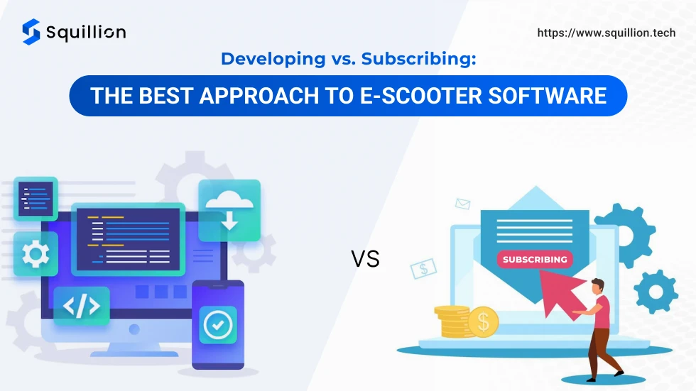 Developing vs. subscribing: the best approach to e-scooter software